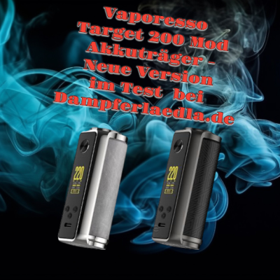 Akkuträger Vaporesso Target 200 Mod - Neue Version - Akkuträger Vaporesso Target 200 Mod - Neue Version