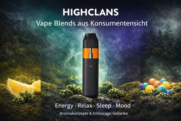 Highclans Blends  – Energy, Relax, Sleep &amp; Mood erklärt - Highclans Blends erklärt | Energy, Relax, Sleep &amp; Mood