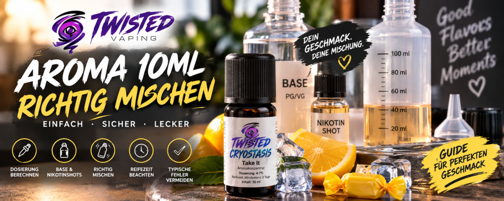 Twisted Vaping Aroma 10ml richtig mischen - Twisted Vaping Aroma 10ml richtig mischen